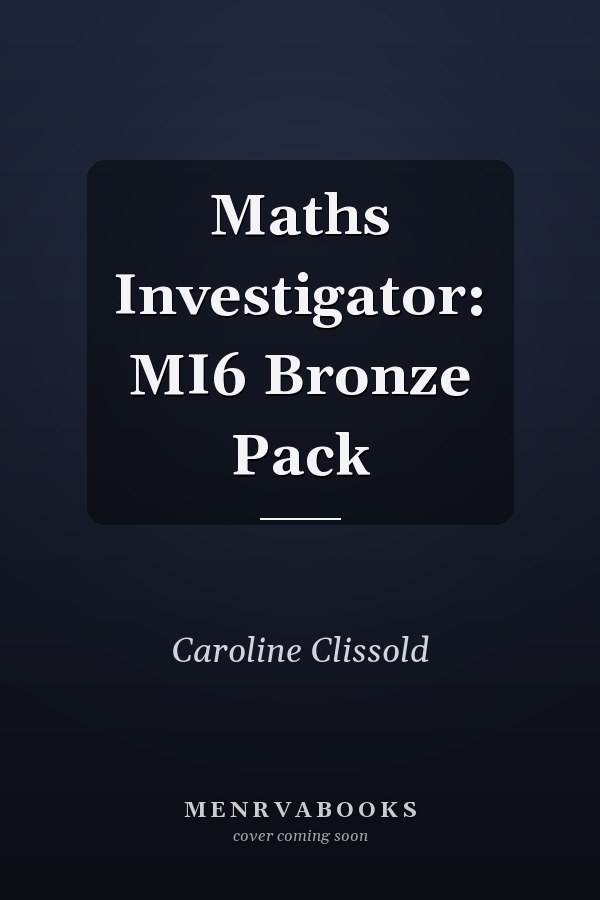 Maths Investigator: MI6 Bronze Pack