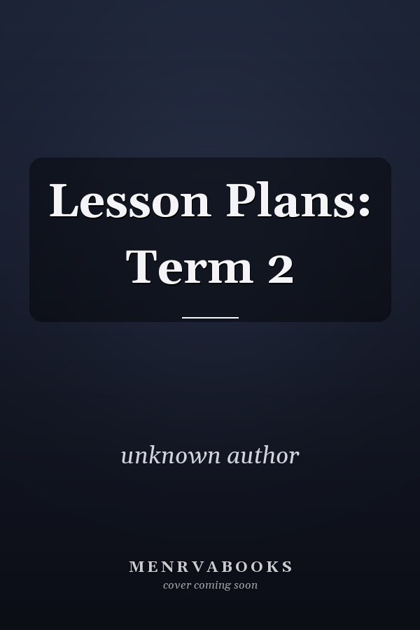 Lesson Plans: Term 2