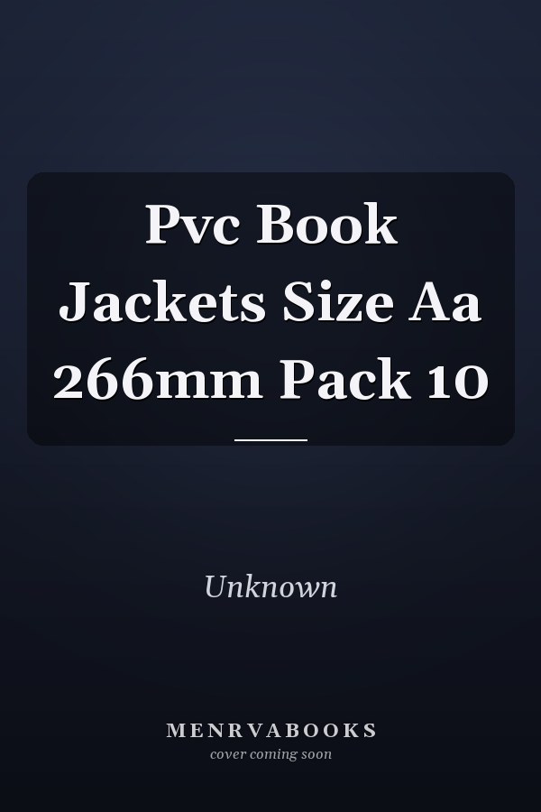 Pvc Book Jackets Size Aa 266mm Pack 10