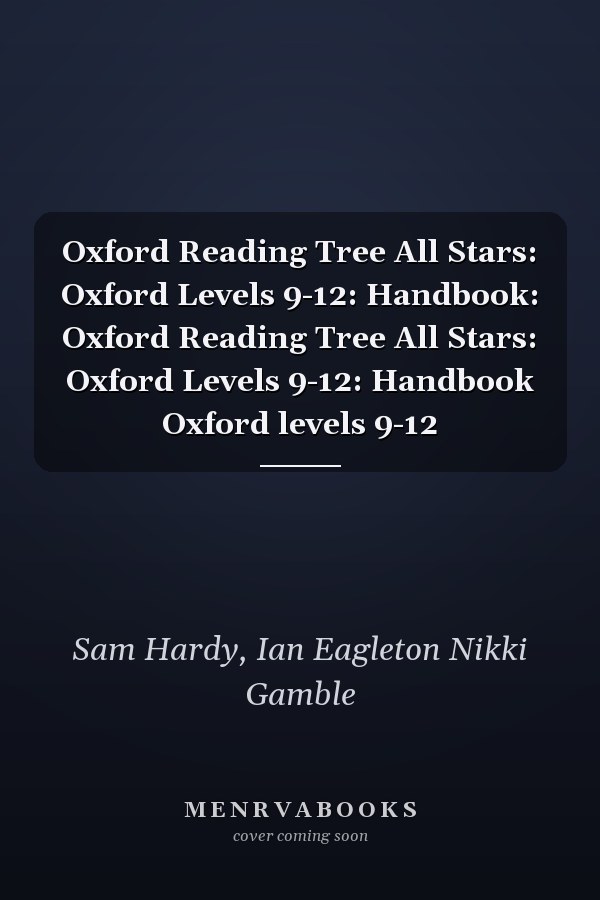 Oxford Reading Tree All Stars: Handbook (Oxford Levels 9-12)