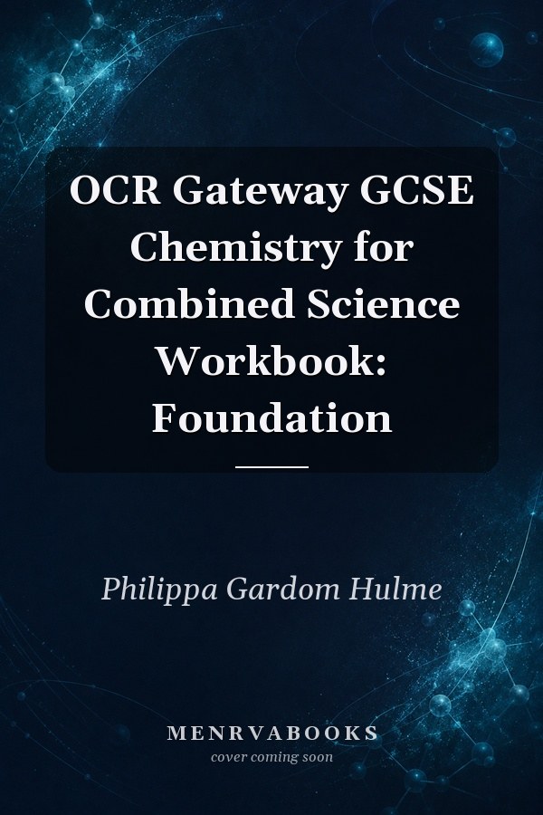 OCR Gateway GCSE Chemistry for Combined Science Workbook: Foundation