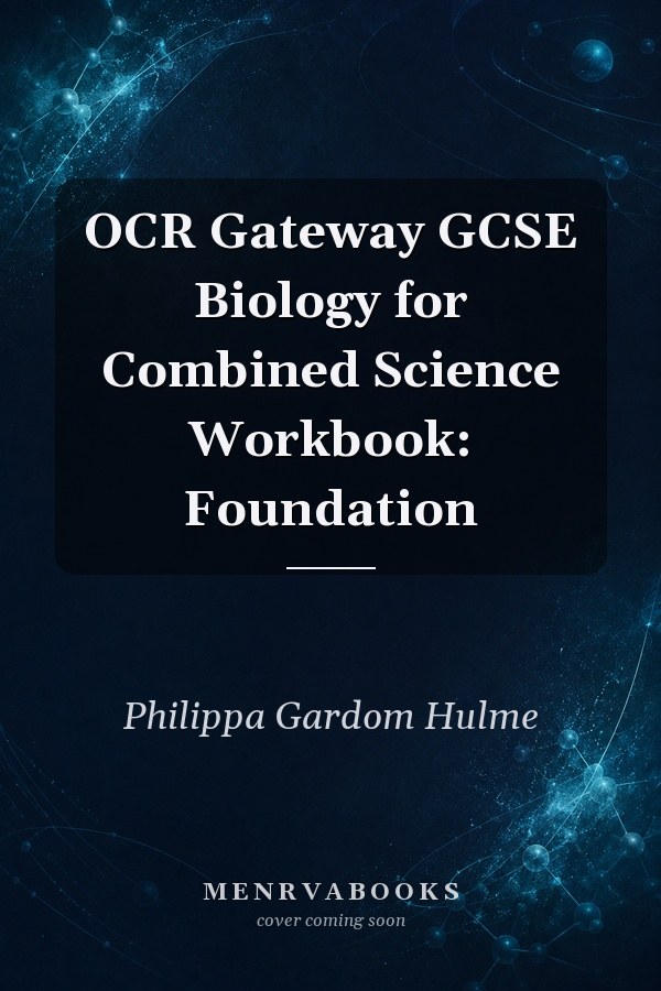 OCR Gateway GCSE Biology for Combined Science Workbook: Foundation