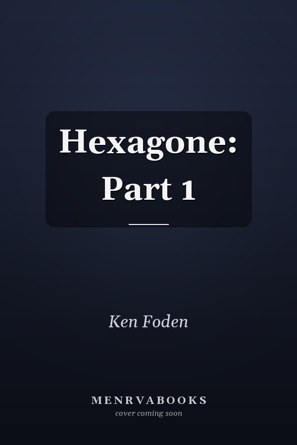 Hexagone: Part 1