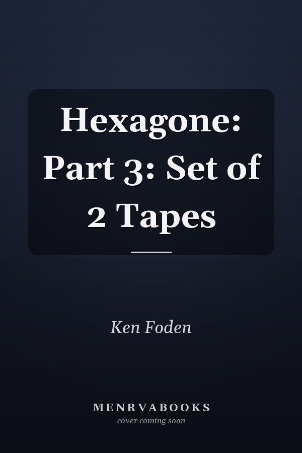 Hexagone: Part 3
