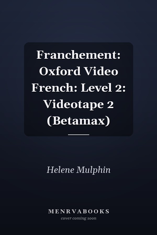 Franchement: Oxford Video French: Level 2