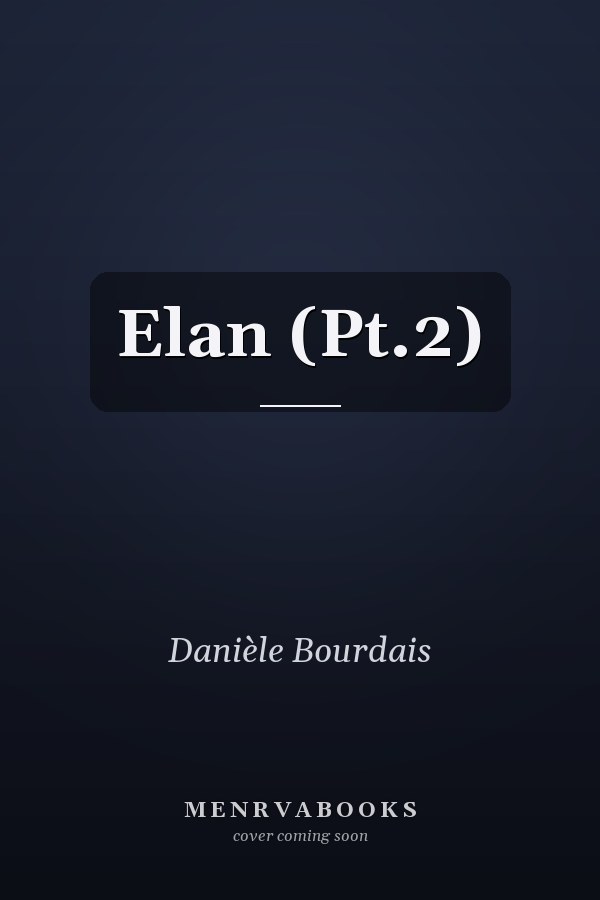 Elan: Part 2