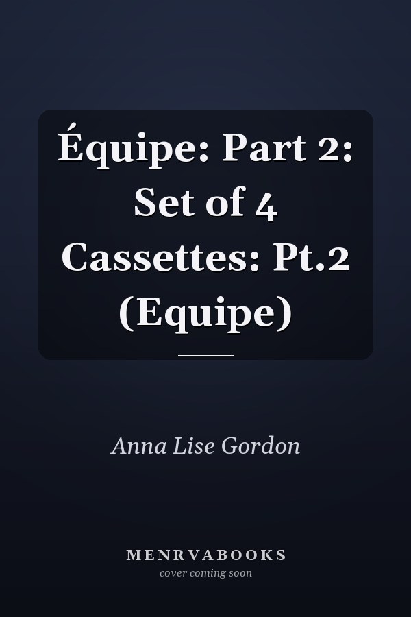 Équipe: Part 2