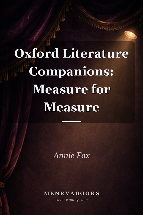 Oxford Literature Companions: Measure for Measure
