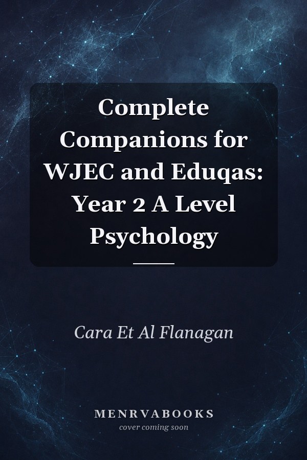 Complete Companions for WJEC and Eduqas: Year 2 A Level Psychology
