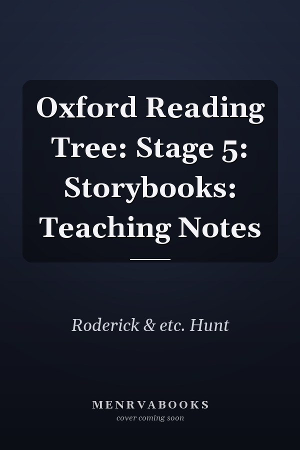 Oxford Reading Tree: Stage 5: Storybooks: Teaching Notes