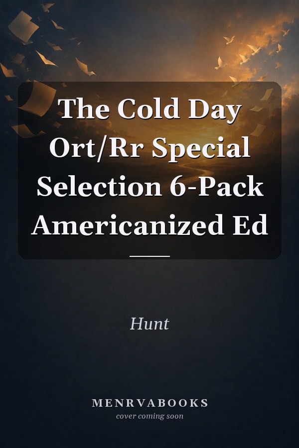 The Cold Day Ort/Rr Special Selection 6-Pack Americanized Ed