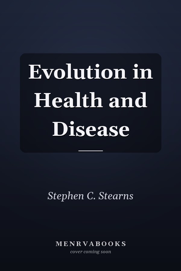 Evolution in Health and Disease