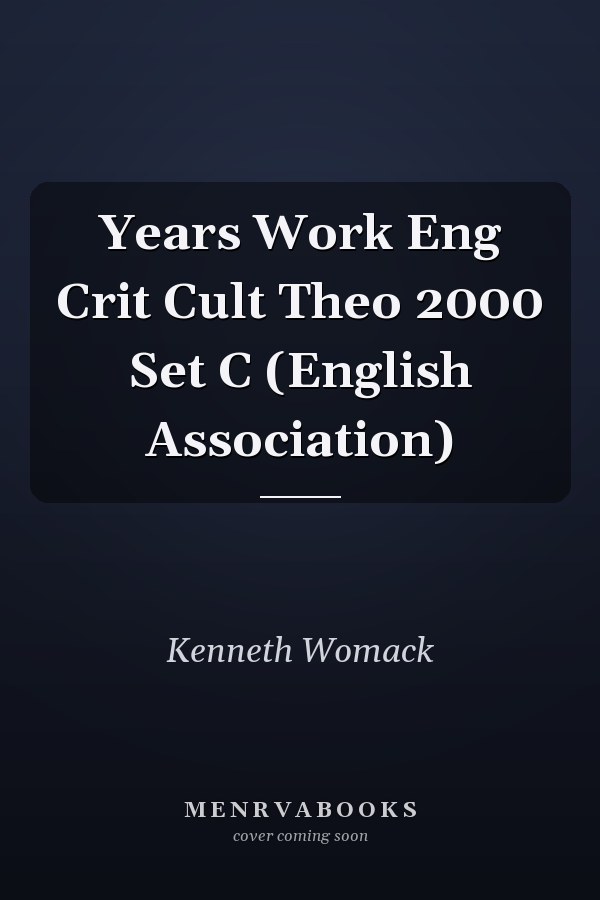 The Year's Work in Critical and Cultural Theory: 2000