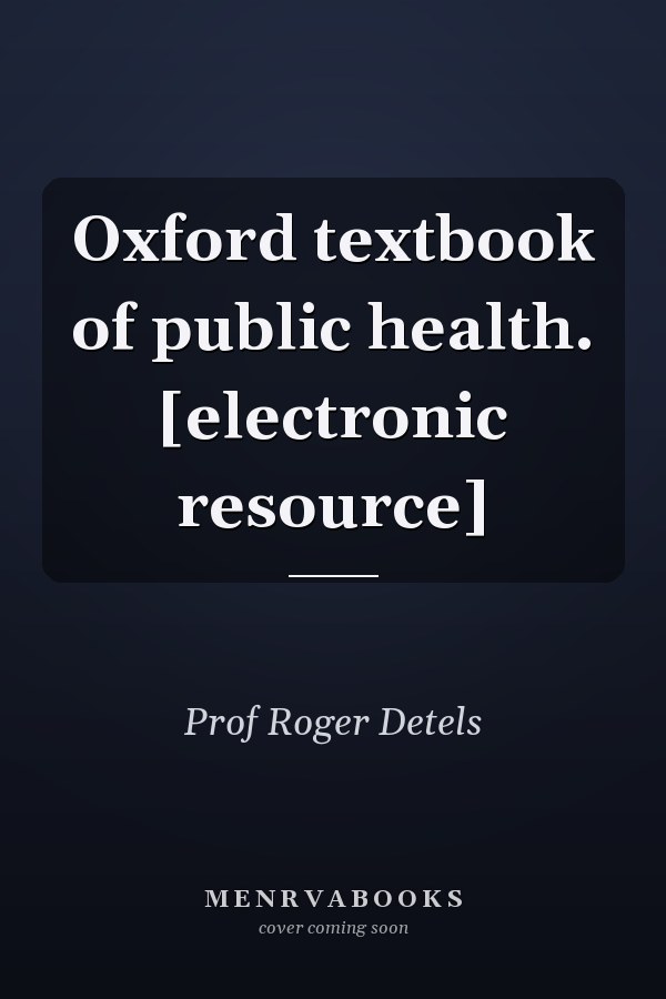 Oxford Textbook of Public Health