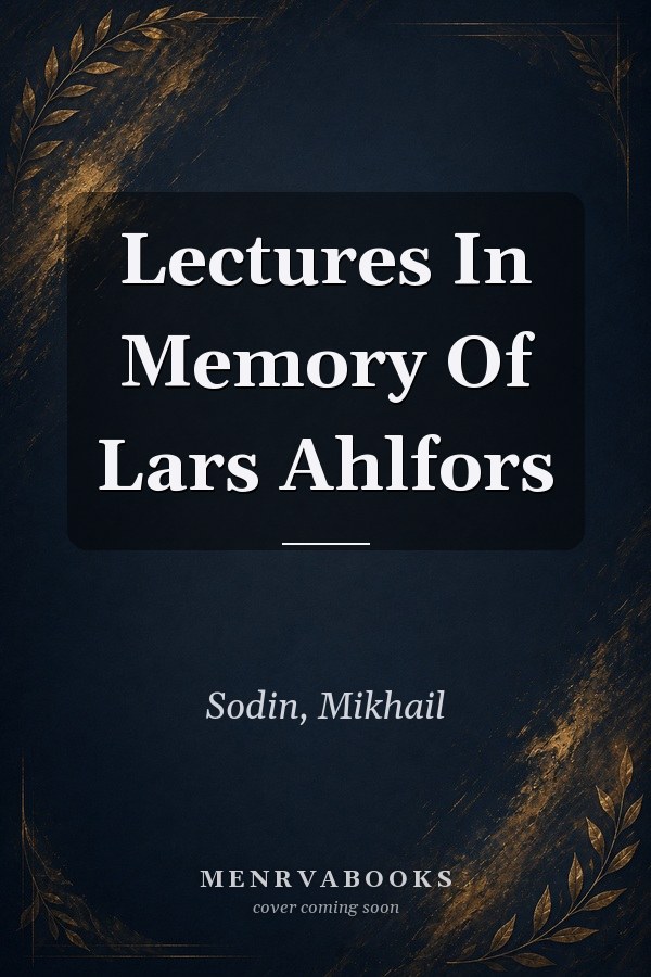 Lectures In Memory Of Lars Ahlfors