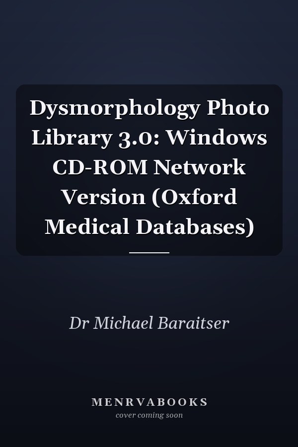 Dysmorphology Photo Library 3.0: Windows CD-ROM Network Version