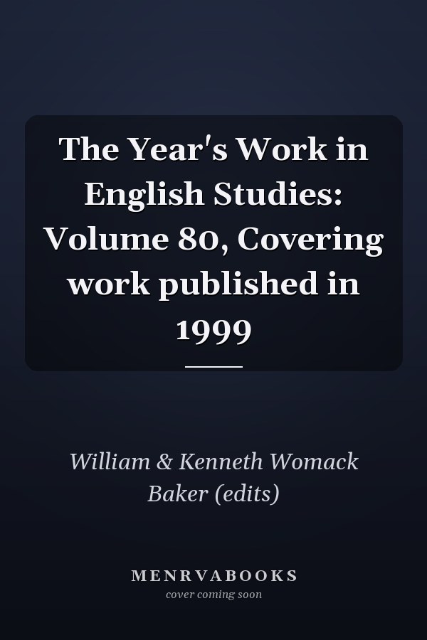 The Year's Work in English Studies: Volume 80