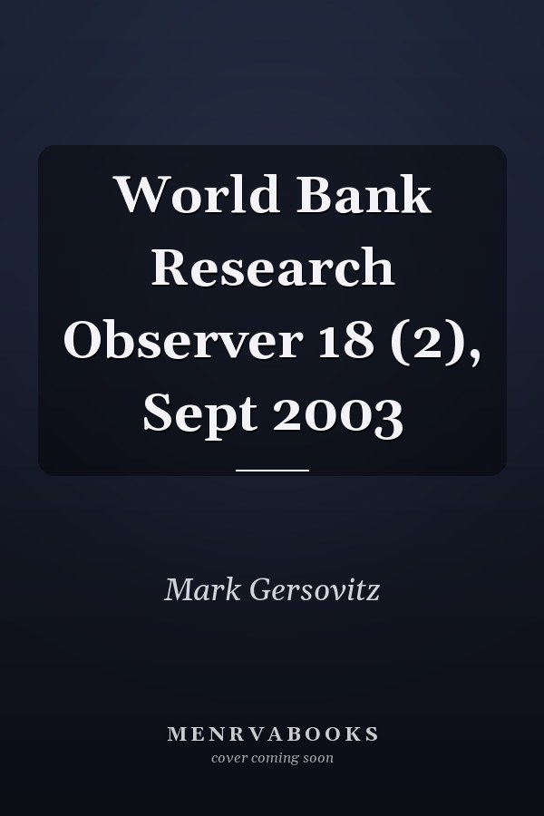 World Bank Research Observer 18 (2), Sept 2003