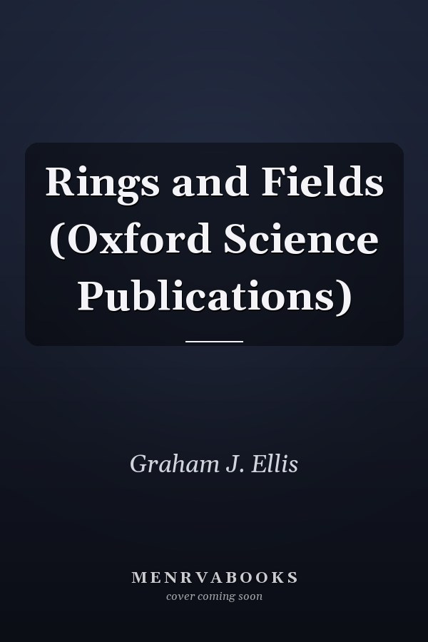 Rings and Fields
