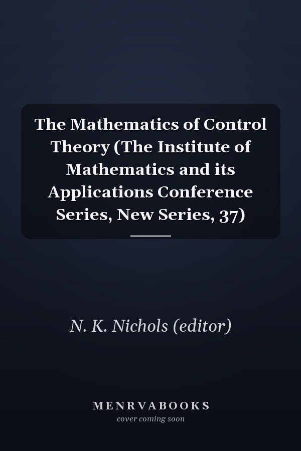The Mathematics of Control Theory