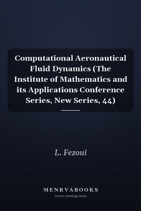 Computational Aeronautical Fluid Dynamics
