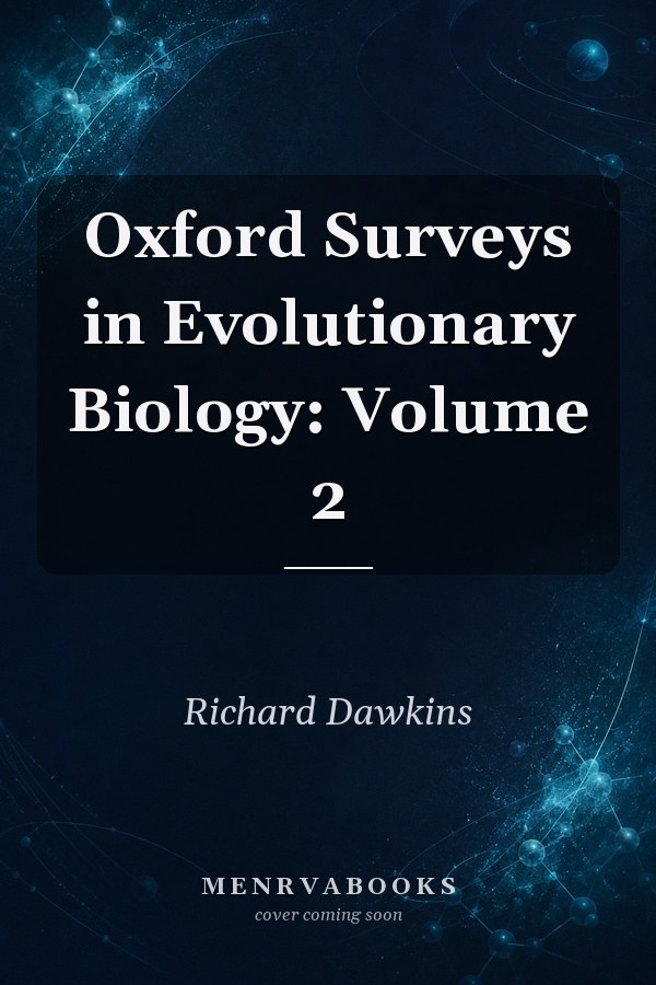 Oxford Surveys in Evolutionary Biology: Volume 2