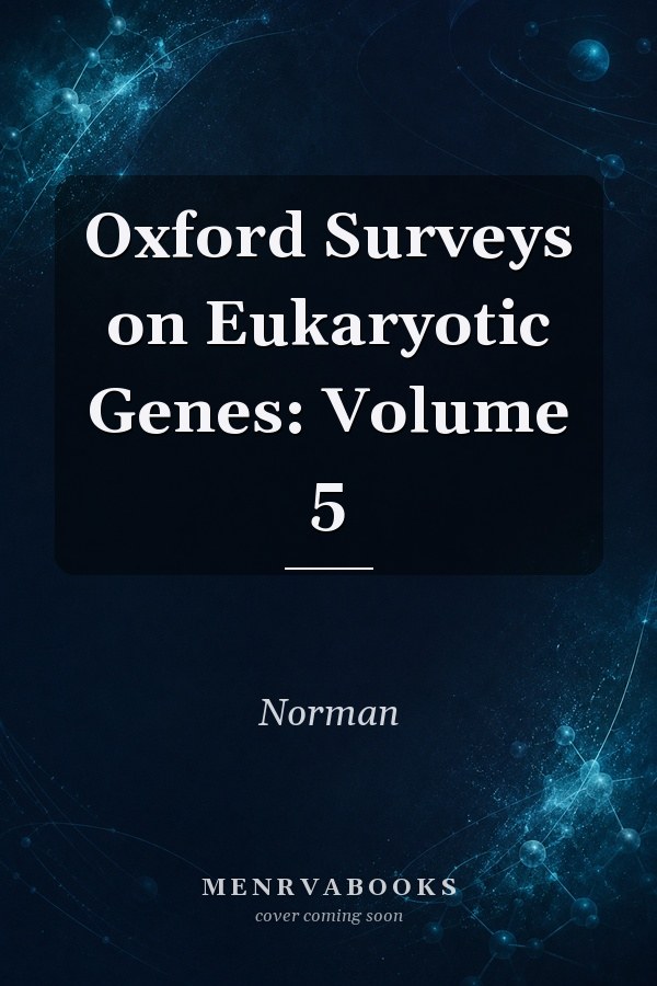 Oxford Surveys on Eukaryotic Genes: Volume 5