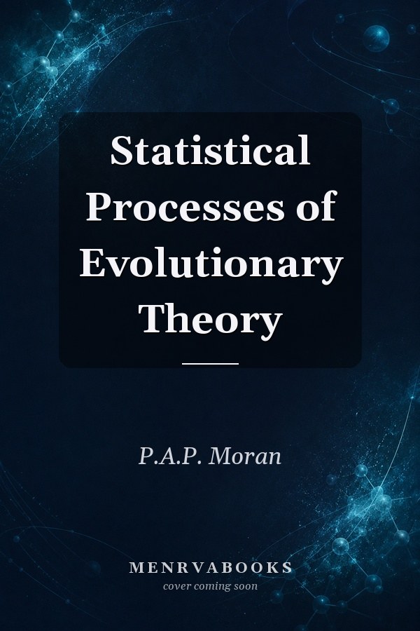 Statistical Processes of Evolutionary Theory