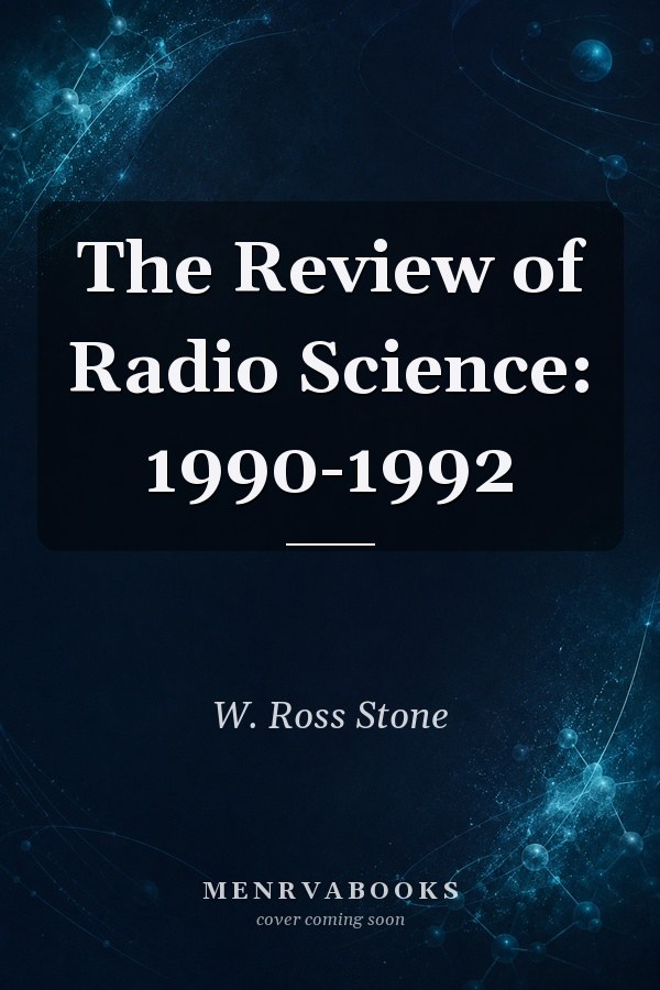 The Review of Radio Science: 1990-1992