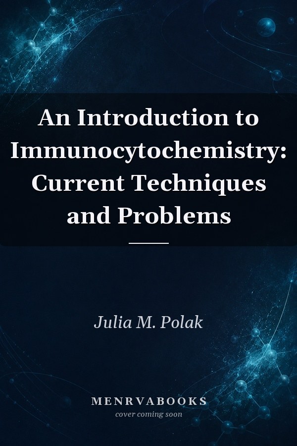 An Introduction to Immunocytochemistry: Current Techniques and Problems