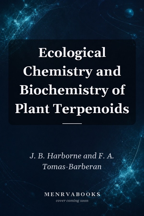 Ecological Chemistry and Biochemistry of Plant Terpenoids