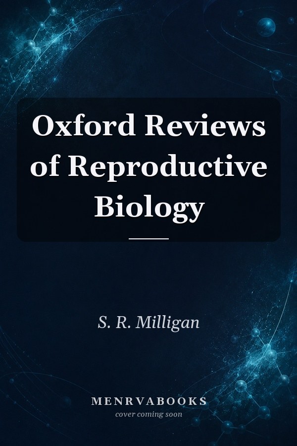 Oxford Reviews of Reproductive Biology
