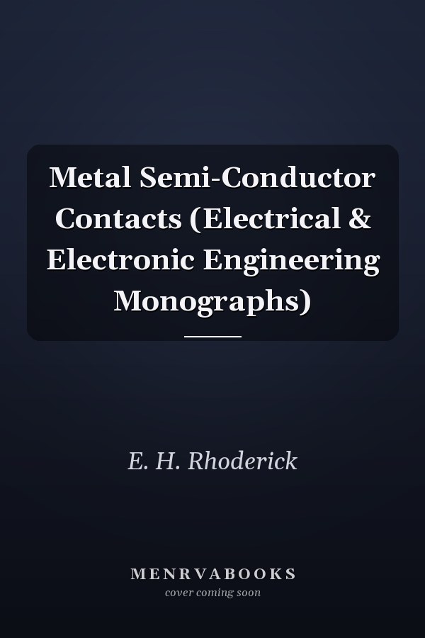 Metal Semi-Conductor Contacts