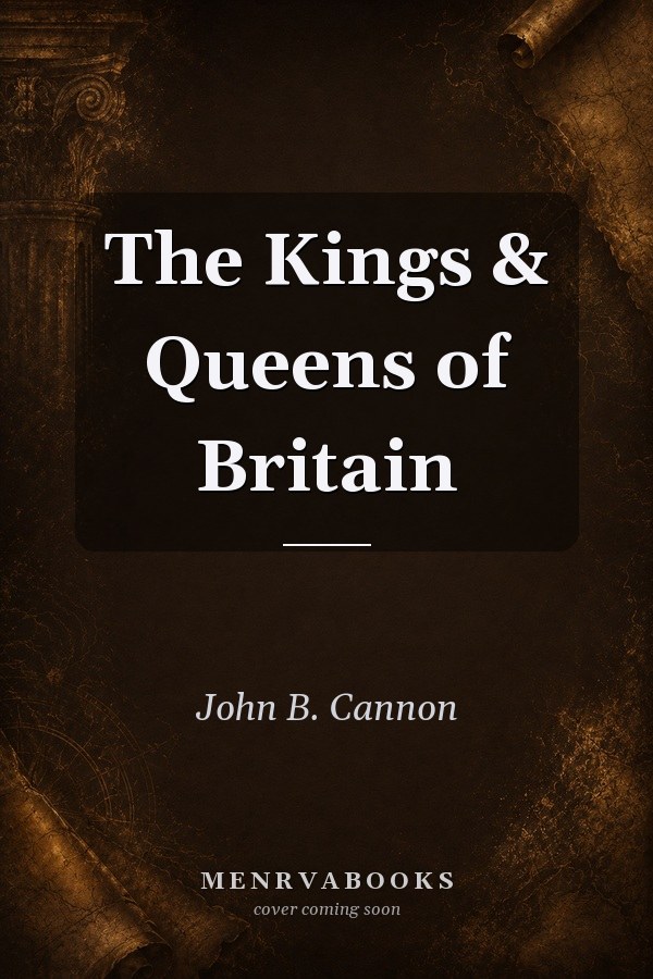 The Kings & Queens of Britain