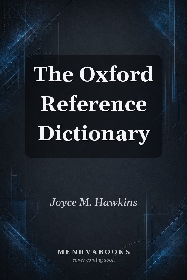 The Oxford Reference Dictionary