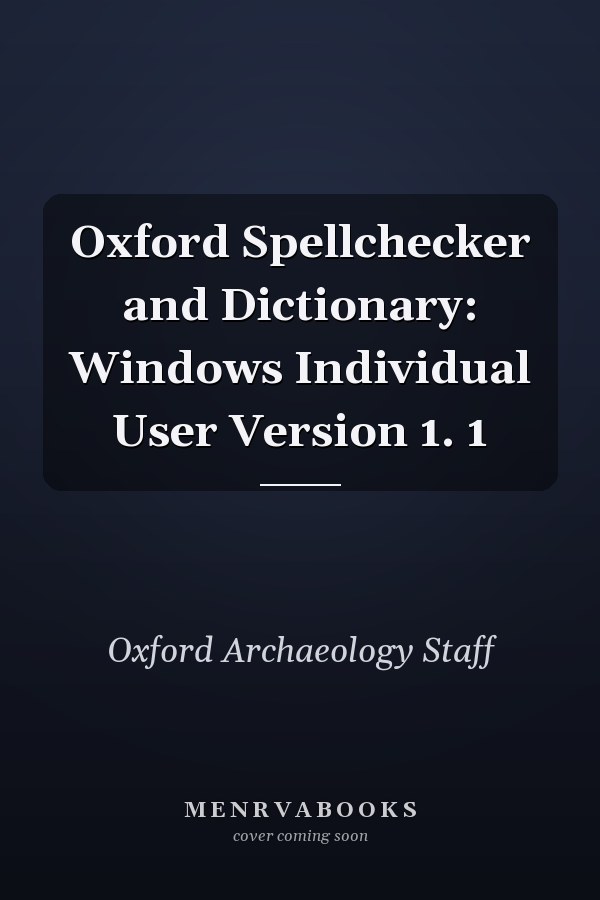 Oxford Spellchecker and Dictionary: Windows Individual User Version