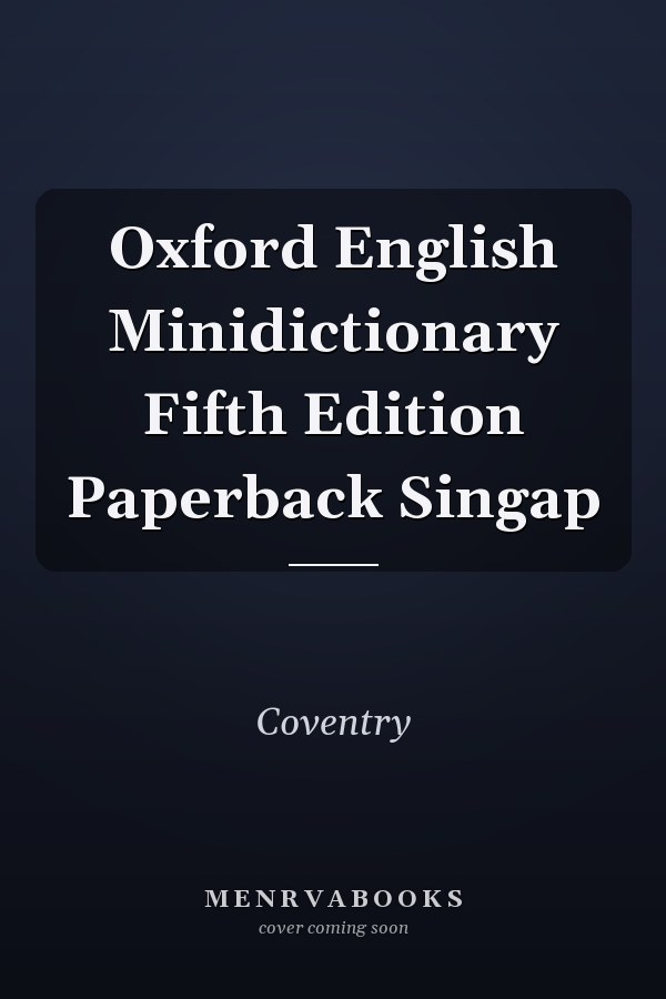 Oxford English Minidictionary: Fifth Edition