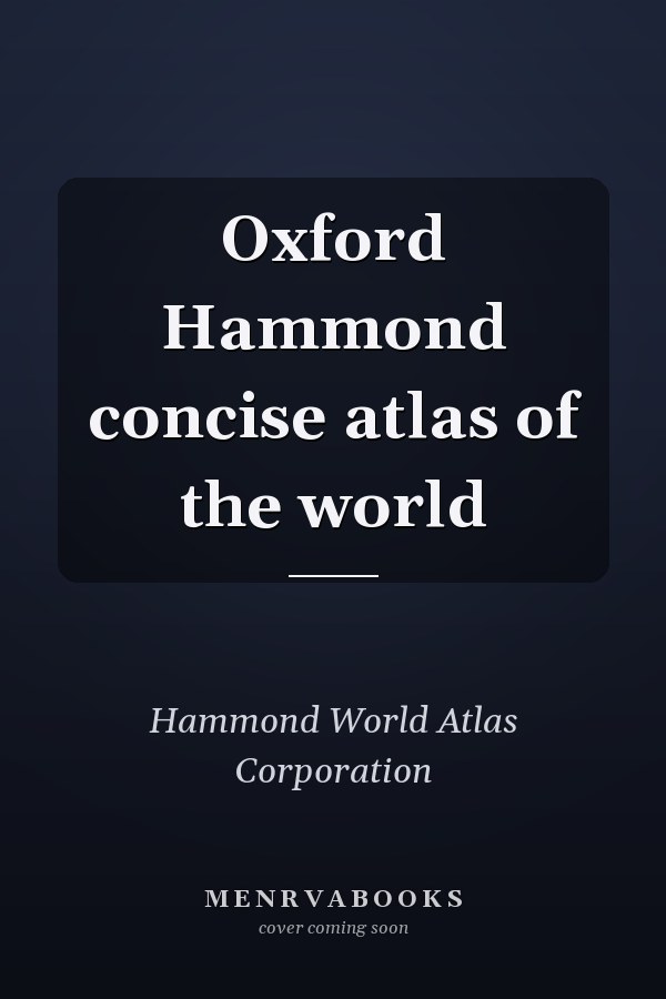 Oxford Hammond Concise Atlas of the World