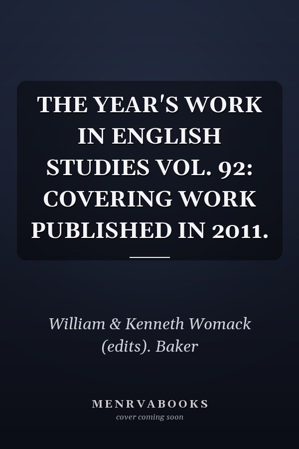 The Year's Work in English Studies: Volume 92
