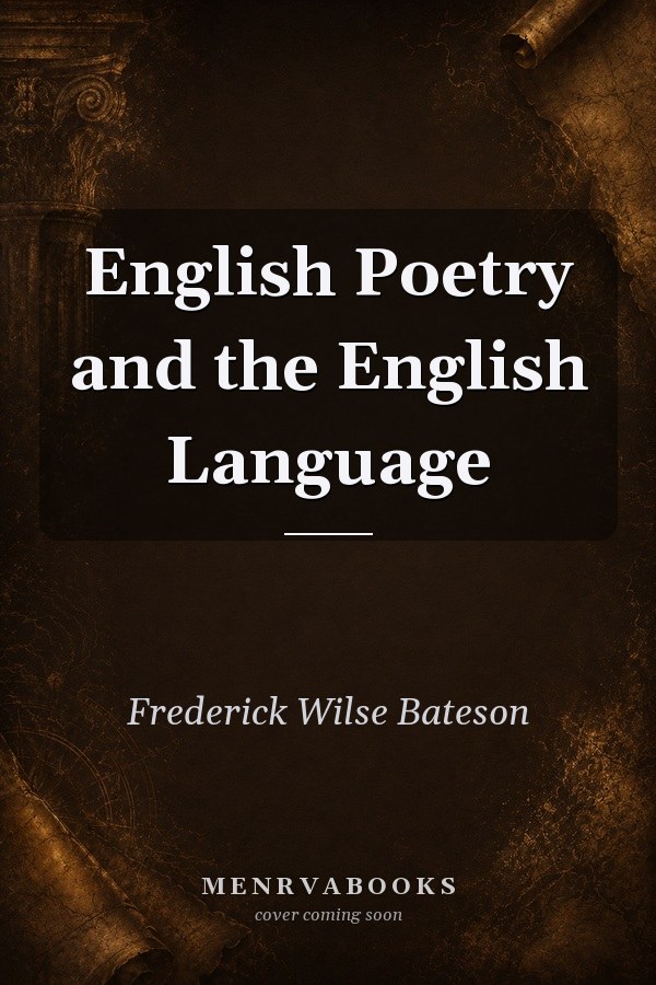 English Poetry and the English Language