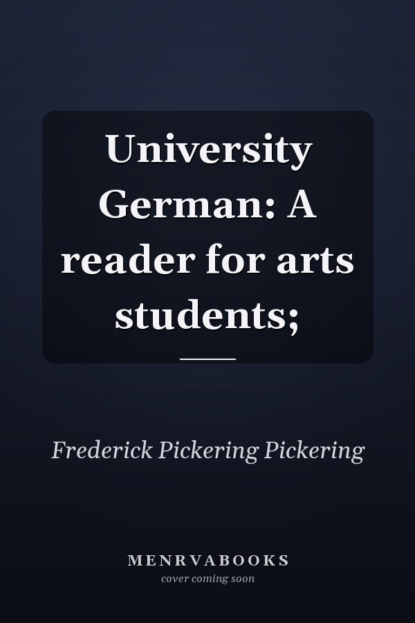 University German: A Reader for Arts Students