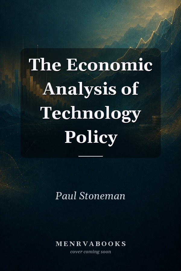 The Economic Analysis of Technology Policy