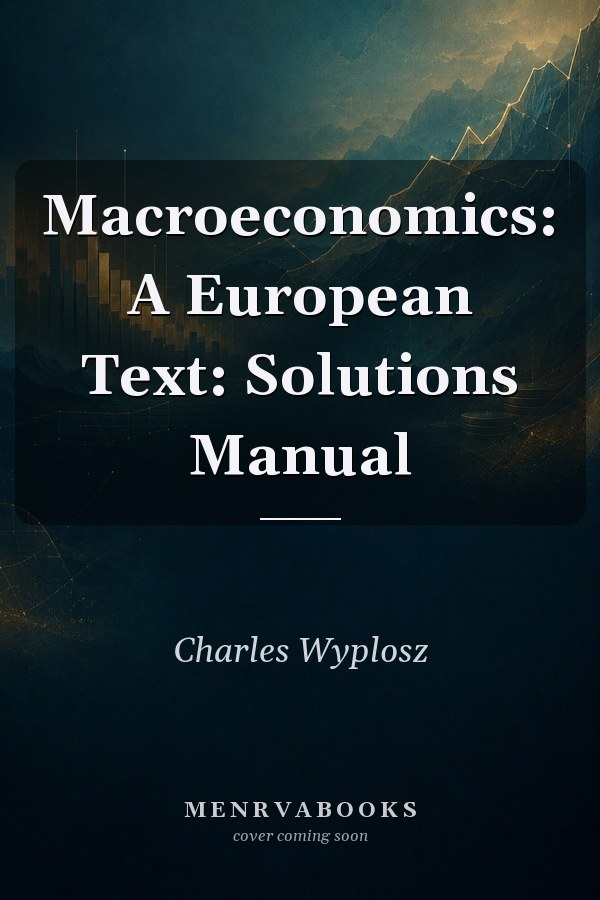 Macroeconomics: A European Text: Solutions Manual