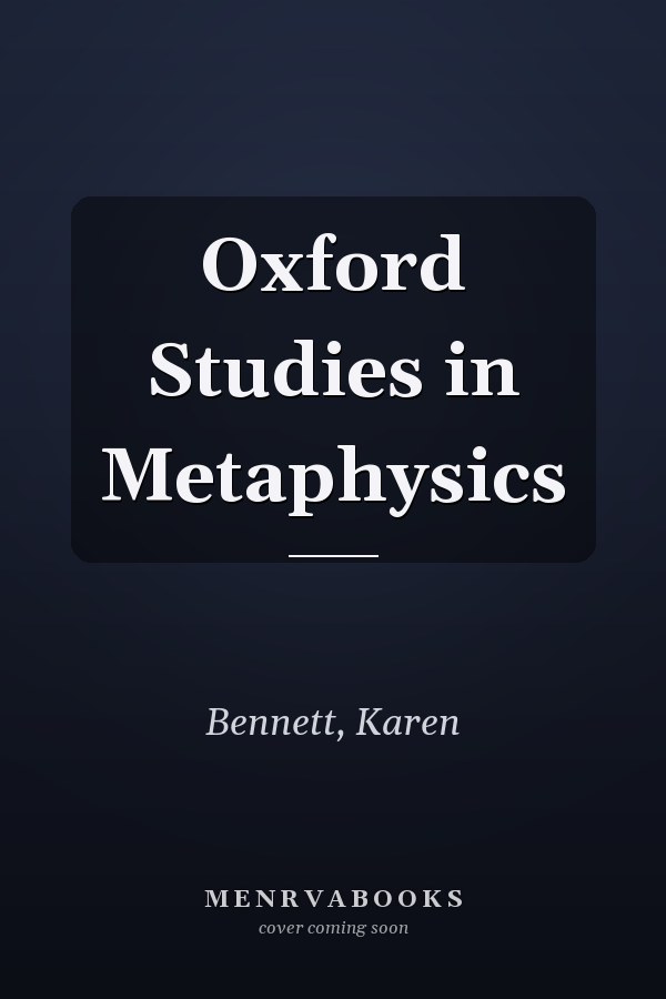 Oxford Studies in Metaphysics