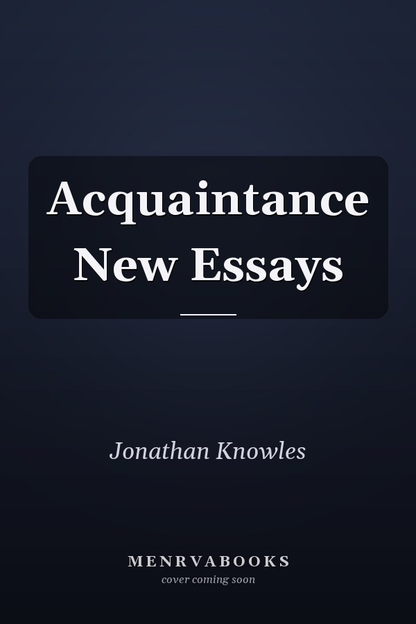 Acquaintance New Essays