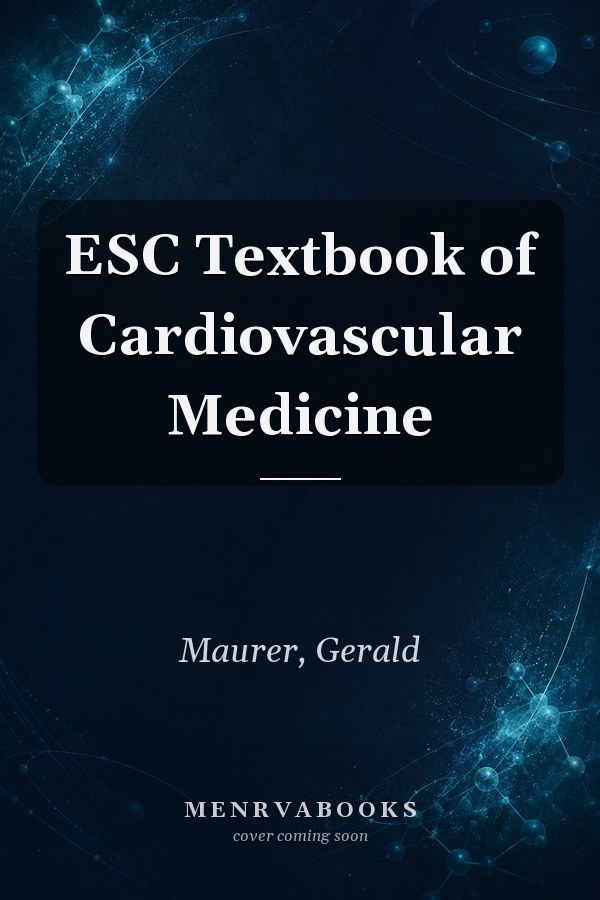 ESC Textbook of Cardiovascular Medicine