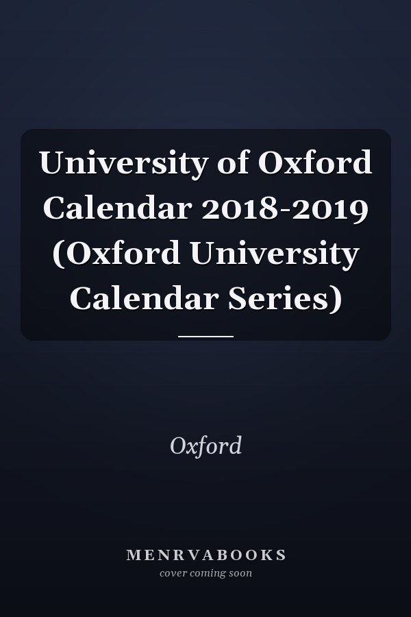University of Oxford Calendar 2018-2019