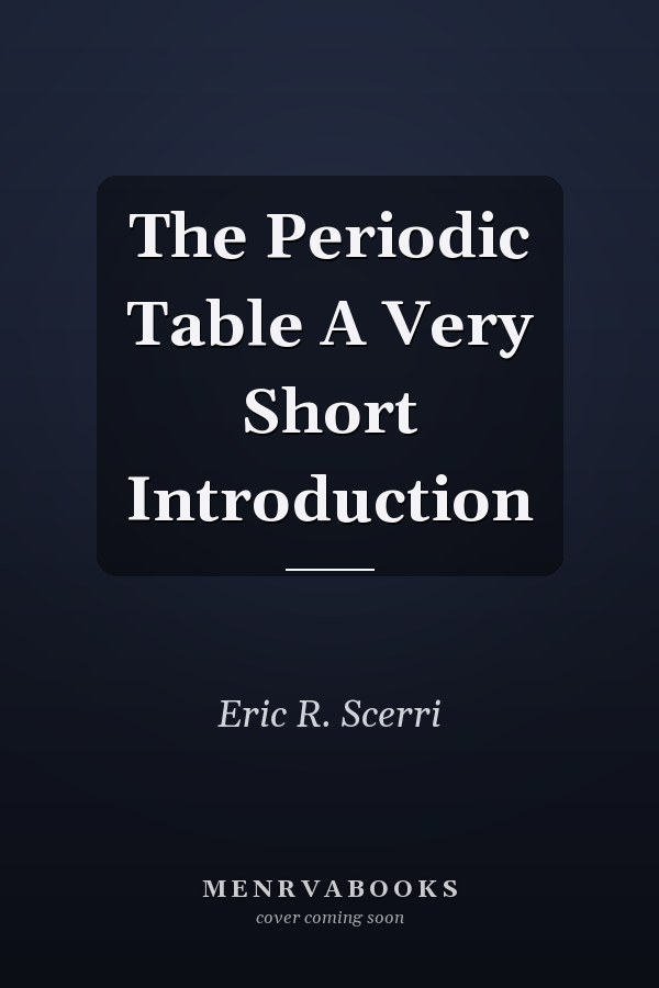 The Periodic Table A Very Short Introduction