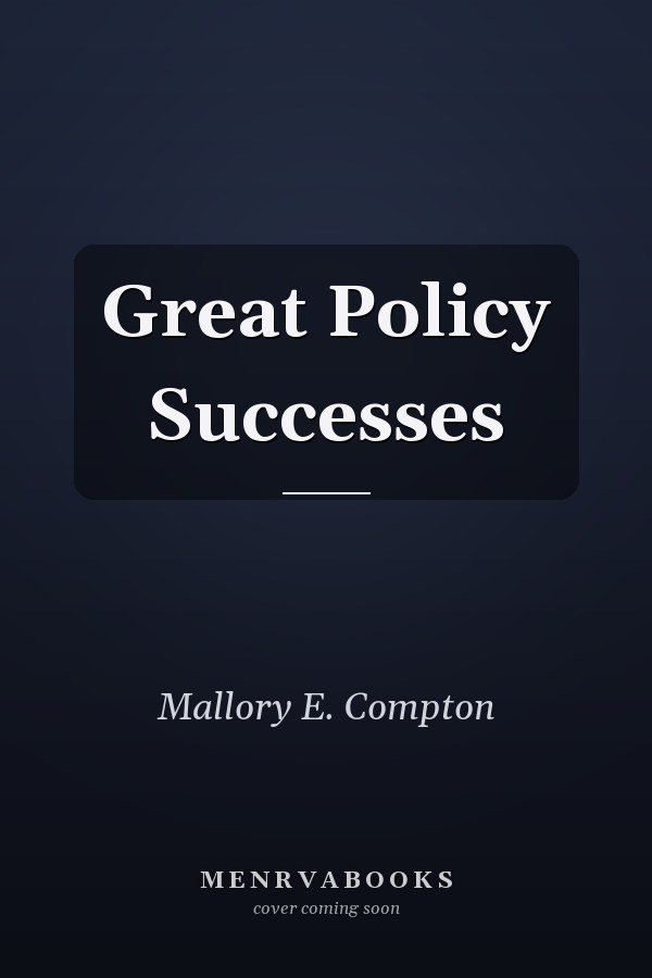 Great Policy Successes