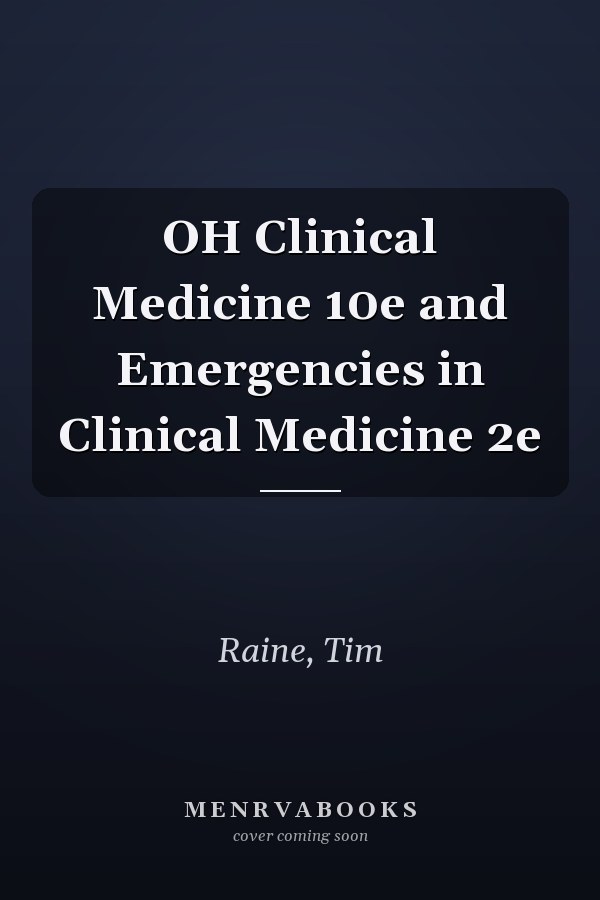 Oxford Handbook of Clinical Medicine and Emergencies in Clinical Medicine